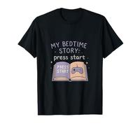 My Bedtime Story Press Start Gaming Esports Art T-Shirt