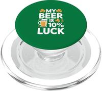 My Beer Is 10 Percent Luck St Patricks Day PopSockets PopGrip for MagSafe