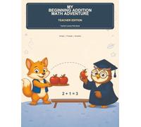 My Beginning Addition Math Adventure Teacher Edition: Teacher Lesson Plan Book