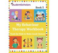 My Behaviour Therapy Book 5- Games, Sounds & Smiles - Tools for Kids to Make Good Choices