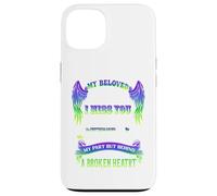 My beloved husband, I miss you greater than words can say Case for iPhone 13