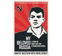 My Beloved Russia: A Story of God's Love for a Persecuted People (Biography)