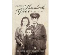 My Beloved Thessaloniki, Greece: 1940-1944