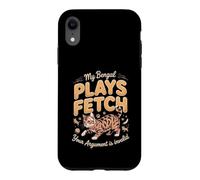 My Bengal Plays Fetch Your Argument Is Invalid Case for iPhone XR