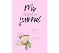 My bes-tea journal: latte french edition