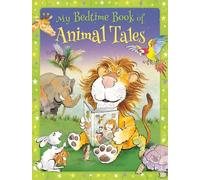 My Best Book of Animal Tales (Bedtime Treasuries)