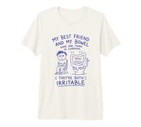 My Best Friend and My Bowel Have One Thing in Common Premium T-Shirt