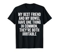 My Best Friend and My Bowel Have One Thing in Common They're Value Graphic T-Shirt