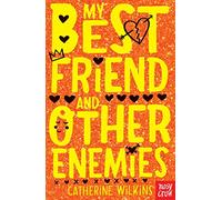 My Best Friend and Other Enemies: (Catherine Wilkins Series)