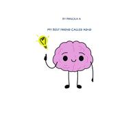 My Best Friend Called ADHD