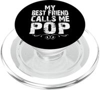 My best friend calls me POP Gifts from Son Daughter to dad PopSockets PopGrip for MagSafe