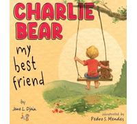 My Best Friend Charlie Bear