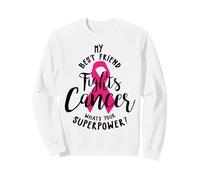 My Best Friend Fights Breast Cancer What's Your Super Power Sweatshirt