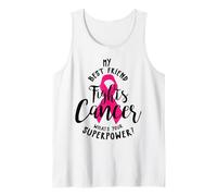 My Best Friend Fights Breast Cancer What's Your Super Power Tank Top
