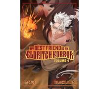 My Best Friend is an Eldritch Horror (Light Novel) Vol. 4 (Volume 4)