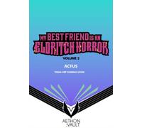My Best Friend is an Eldritch Horror, Vol. 2 (Graphic Novel) : Volume 2