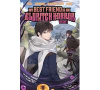 My Best Friend is an Eldritch Horror (Webtoon Graphic Novel): Volume 1
