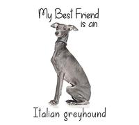 My best Friend is an Italian greyhound: 8” x 5” Blank lined Journal Notebook 120 College Ruled Pages