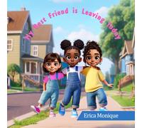 My Best Friend Is Leaving Today