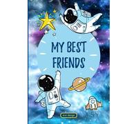 My Best Friends - Astronaut Book of Friends for Kids: Activity Book for Kids - fill in the blanks book for best friends, girlfriends, boyfriends, BFF