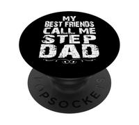 My best friends call me step dad Father's Day daddy birthday PopSockets Adhesive PopGrip