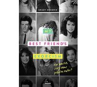 My best friend's exorcism