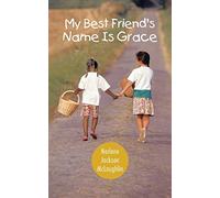 My Best Friend's Name is Grace