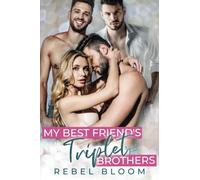 My Best Friend's Triplet Brothers: Contemporary Reverse Harem Romance (Billionaire Brothers Club)