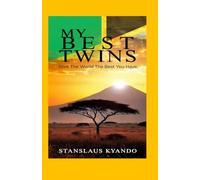 My Best Twins: Give The World The Best You Have