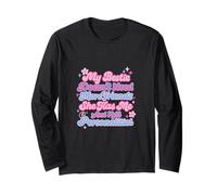 My Bestie Doesn't Need More Friends She Has Me And 13 Person Long Sleeve T-Shirt