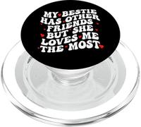 My Bestie Has Other Friends But She Loves Me The Most PopSockets PopGrip for MagSafe