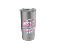 My Bestie is The Longest Relationship I've Had - Stainless Steel Insulated Tumbler