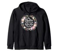 My Bestie Is The Longest Relationship I've Had - Zip Hoodie