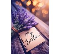My Bestie! Notebook/Journal/ Inspirational quotes: Special Gift for best friend/lover