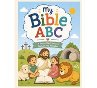 My Bible ABC Coloring Book: A Faith Filled Journey Through the Alphabet