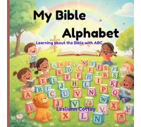 My Bible Alphabet: Learning about the Bible with ABC