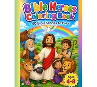 My Bible Heroes Coloring Book: 40 Bible Stories to Color