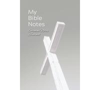 My Bible Notes: Sermon Notes Journal