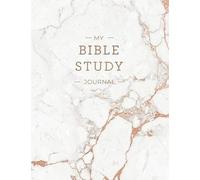 My Bible Study Journal: Beautiful Rose Gold Marble Bible Study and Prayer Journal for Women (Rose Gold Marble Prayer Journals)