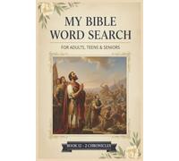 My Bible Word Search - 2 Chronicles: 55 Bible Word Search Puzzles from the Book of 2 Chronicles (KJV)
