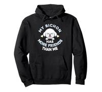 My Bichon Frise Has More Friends Than Me Pullover Hoodie