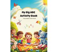My Big ABC Activity Book: Trace, Match, Color & Cut!