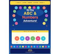 My Big ABC & Numbers Adventure: A Fun Learning Book For Ages 4-7