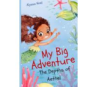 My Big Adventure: The Depths of Aethel: extended version