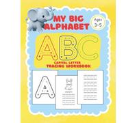 My Big Alphabet ABC Capital Letter Tracing Workbook: Preschool and Kindergarten Workbook for ages 3-5, Colouring and Early Learning