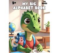 My Big Alphabet Book: A Fun and Interactive ABC Workbook for Kids with Tracing, Matching, Writing, Coloring & Letter Sounds (94 Pages)