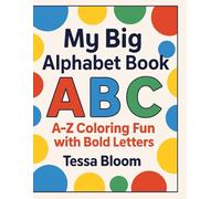 My Big Alphabet Book (Tessa’s First Learning Library)