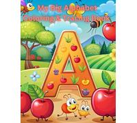 My Big Alphabet Coloring & Tracing Book: 156 Fun-Filled Pages for Early Learners!