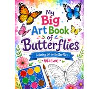 My Big Art Book of Butterflies: Coloring In Fun Butterflies