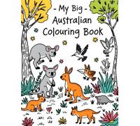 My Big Australian Animal Colouring Book (Animal Coloring Books)